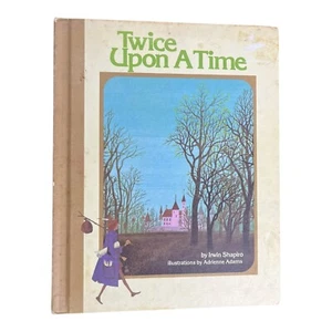 Vintage Children's Book ~ TWICE UPON A TIME ~ Irwin Shapiro ~ Adrienne Adams - Picture 1 of 4