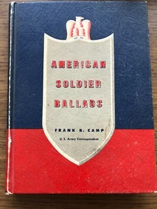 AMERICAN SOLDIER BALLADS FRANK CAMP US ARMY CORRESPONDENT 1942 NEW - Picture 1 of 5