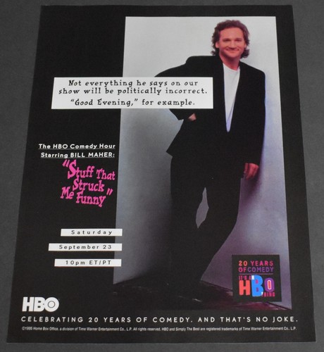 1995 Print Ad Bill Maher Politically Incorrect HBO Comedy No Joke Art ...