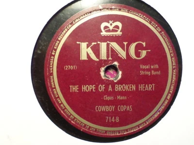 KING 78 RECORD 714/COWBOY COPAS/HOPE OF A BROKEN HEART/TENNESSEE MOON/VG COUNTRY - Image 1 of 2