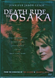 DEATH RIDE TO OSAKA, DVD, JENNIFER JASON LEIGH THOMAS BYRD ANN JILLIAN, SEALED - Picture 1 of 3