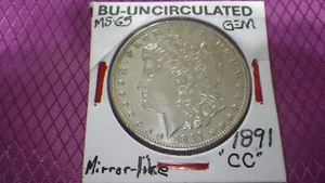 1891CC Morgan BU-UNCIRC-Mirror/Proof-like Luster & Mint Gram Wt. -MS+++++Details - Picture 1 of 15
