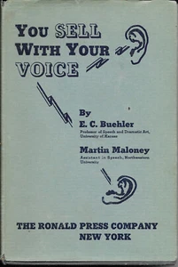 You Sell With Your Voice by E. C. Buehler and Martin Maloney (1939 HC w. DJ) - Picture 1 of 10