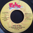 T.O.K - Inna Mi Bed, 7"(Vinyl)