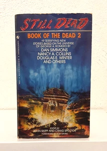 STILL DEAD Book of the Dead 2 Romero Zombie Anthology (1992, 1st Ed., PB) Signed - Picture 1 of 8