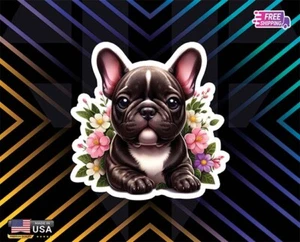 FRENCH BULLDOG FRENCHIE PUP  VINYLl Decal 6 Years RESSI+LAMINATED Free Sticker - Picture 1 of 1