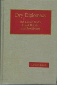 Book, Temperance, Dry Diplomacy by Lawrence Spinelli, 1989, Lot 152 - Picture 1 of 2