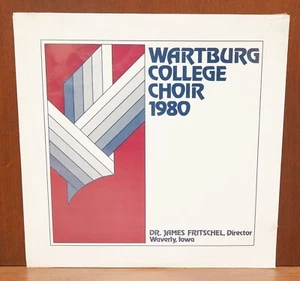 NEW Wartburg College Choir 1980 LP Dr. James Fritschel Vinyl - Picture 1 of 2