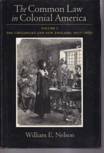 COMMON LAW IN COLONIAL AMERICA Vol. 1: By William E. Nelson (2008 HC){B10} - Picture 1 of 3