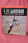 F-111 Aardvark USAF strike aircraft jet bomber Tony Thornborough Osprey book