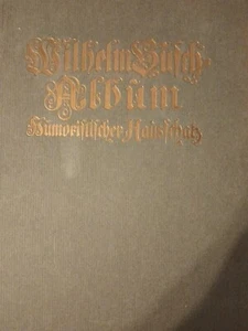 WILHELM BUSCH-ALBUM HUMORISTISCHER HAUSSCHATZ MIT 1500 BILDERN, 356 Seiten, ü2kg - Bild 1 von 9