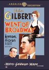 West Of Broadway (DVD) Lois Moran John Gilbert El Brendel