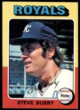1975 TOPPS* STEVE BUSBY KANSAS CITY ROYALS #120