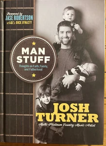 Man Stuff by Josh Turner – Thoughts on Faith, Family & Fatherhood Book - Picture 1 of 3