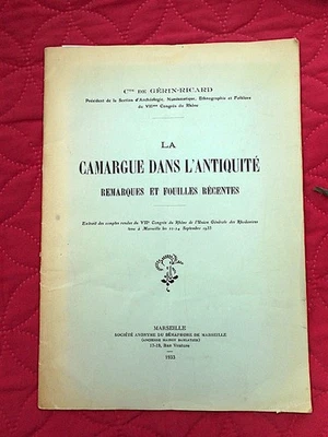 ARCHEOLOGIE La Camargue dans l'antiquité remarques et fouilles GERIN RICARD 59 - Photo 1/2
