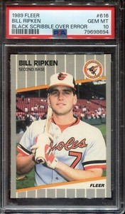 1989 Fleer BILL RIPKEN #616 Black Scribble PSA 10 (GEM MT) Orioles BASEBALL CARD