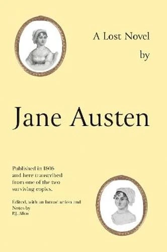 Jane Austen's Lost Novel: Its Importance for Understanding the Development of - Image 1 of 1