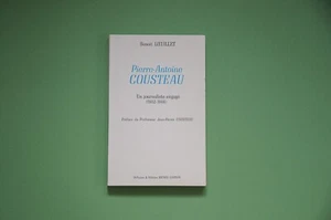 Collaboration B. Loeulllet Pierre-Antoine Cousteau journaliste engagé biographie - Imagen 1 de 5