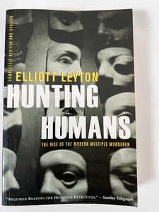 Vintage Hunting Humans Elliott Leyton True Crime Revised & Expanded Paperback - Imagen 1 de 9