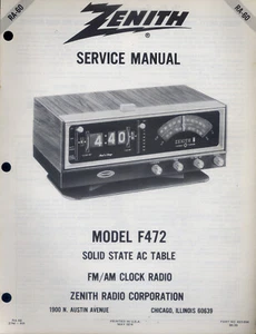 Zenith Service Manual Solid State AC Table FM/AM Clock Radio Model F472 PFAX42 - Picture 1 of 1