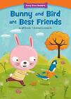 Bunny and Bird are Best Friends: Making New Friends (Funny Bone Readers ™ ...