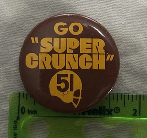 Publicidad de barra de caramelo vintage Pin Button Go Super Crunch 51 Dick Butkus Heath - Imagen 1 de 2