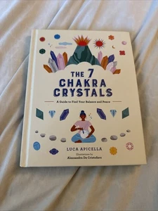 The 7 Chakra Crystals: A Guide to Find Your Balance and Peace (Hardback or Cased - Picture 1 of 2