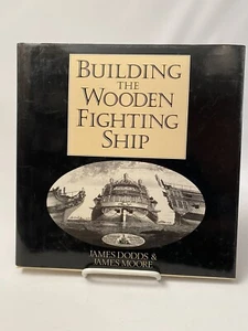 Building the Wooden Fighting Ship 1984 HC DJ British naval history shipbuilding - Picture 1 of 11