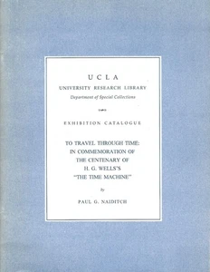To Travel through Time: The Centenary of H.G. Wells The Time Machine P Naiditch - Picture 1 of 1