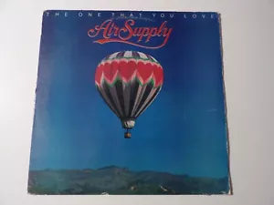 AIR SUPPLY "THE ONE THAT YOU LOVE" - Vinyl LP - Excellent - Picture 1 of 5