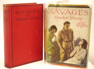 ** Rare Copy ** Gordon Young Savages 1st UK Edition in D/J 1924 - Picture 1 of 12