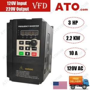 ATO 2.2 KW 3 HP 10A VFD 120V Input 220V Output Variable Frequency Drive Inverter - Picture 1 of 13