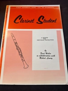 Clarinet Student Lvl 2 Intermediate Music Book by Fred Weber - Picture 1 of 3