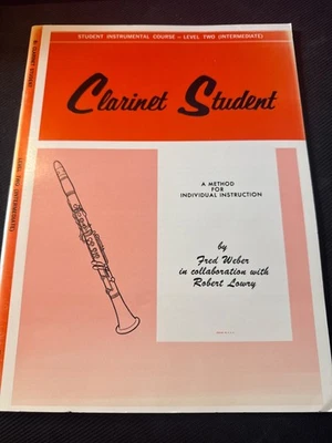 Clarinet Student Lvl 2 Intermediate Music Book by Fred Weber - Image 1 of 3