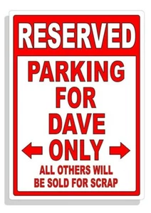 Personalized Parking Sign Wall Decal Metal Sign No Parking Customized for DAVE - Picture 1 of 4