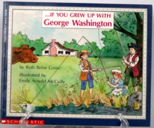 If You Grew up with George Washington by Ruth Belov Gross (1982 Prebound) Inv #3 - Picture 1 of 7