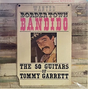Wanted Border Town Bandido (Vinyl, 1964) The 50 Guitars of Tommy Garrett - Picture 1 of 2