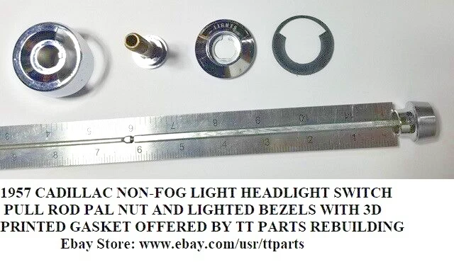 1957 CADILLAC HEADLIGHT SWITCH NON-FOG LIGHT OPTION PULL ROD NUT LIGHTED BEZELS - Imagem 1 de 4