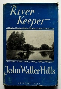 River Keeper: The Life of William James Lunn, 1947 HC/DJ, John Walker Hills - Picture 1 of 4