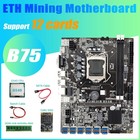 B75 BTC Mining Motherboard 12 PCIE to USB+G540 CPU+DDR3 4GB 1600Mhz RAM+128G SSD