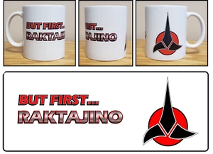 Star Trek - "But First... Raktajino" - Klingon Coffee - 11 oz Ceramic Coffee Mug - Picture 1 of 2