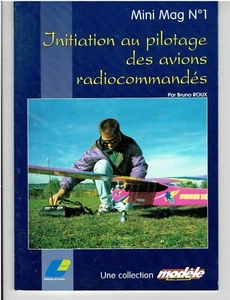 Mini Mag N° 1 Initiation au pilotage des AVIONS RADIOCOMMANDES / Aviation - Bild 1 von 1