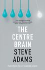 The Centre Brain 9780281077908 Steve Adams - Free Tracked Delivery