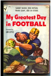 My Greatest Day in Football #715 1949-pix- Sammy Baugh-Frank Leahy-Paul Brown-T - Picture 1 of 2