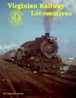 Virginian Railway Locomotives By Lloyd D Lewis: Used
