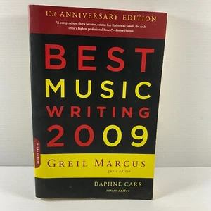 Best Music Writing 2009 by Greil Marcus Daphne Carr PB VGC Book - Picture 1 of 17