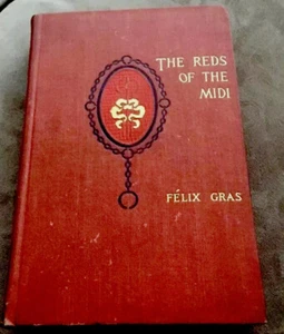 Reds Of The Midi ~ Félix Gras ~ English 1898 ~ An Episode Of The Revolution - Picture 1 of 7