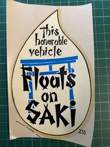 Vintage 1970s’ Car Transfer/Decal - THIS HONORABLE VEHICLE FLOATS ON SAKI - Picture 1 of 2