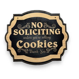 No Soliciting Unless You're Selling Cookies - Black Door Sign 6x9 - Picture 1 of 7