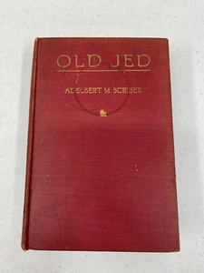 ALTER JED von Adelbert M Scriber - Ein Liebes- und Kriegsroman aus dem Delaware Valley - Bild 1 von 13